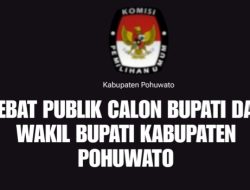 Debat Cabup dan Cawabup Pohuwato, Menanti Pemimpin Yang Revolusioner