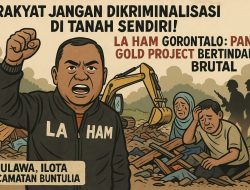 DPP LA HAM Gorontalo: Pani Gold Project Bertindak Brutal, Masyarakat Dikriminalisasi di Tanah Sendiri