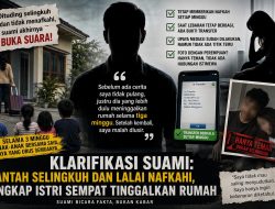 ‎Klarifikasi Suami, Bantah Selingkuh dan Lalai Nafkahi, Ungkap Istri Sempat Tinggalkan Rumah
