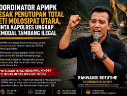 APMPK Minta Kapolres Ungkap Pemodal Tambang Ilegal di Molosifat Utara