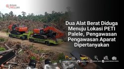 Dua Alat Berat Diduga Menuju Lokasi PETI Palele, Pengawasan Aparat Dipertanyakan