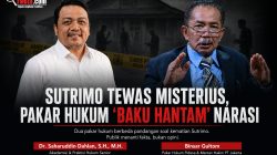 Sutrimo Tewas Misterius, Pakar Hukum ‘Baku Hantam’ Narasi