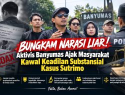 Bungkam Narasi Liar! Aktivis Banyumas Ajak Masyarakat Kawal Keadilan Substansial Kasus Sutrimo