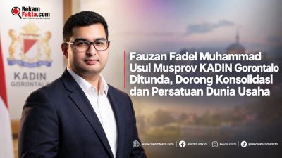 Fauzan Fadel Muhammad Usul Musprov KADIN Gorontalo Ditunda, Dorong Konsolidasi dan Persatuan Dunia Usaha