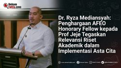 Dr. Ryza Mediansyah: Penghargaan AFEO Honorary Fellow kepada Prof Jeje Tegaskan Relevansi Riset Akademik dalam Implementasi Asta Cita